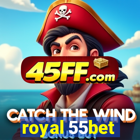 royal 55bet